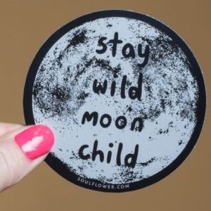 LAST ONE Stay Wild Moon Child Sticker